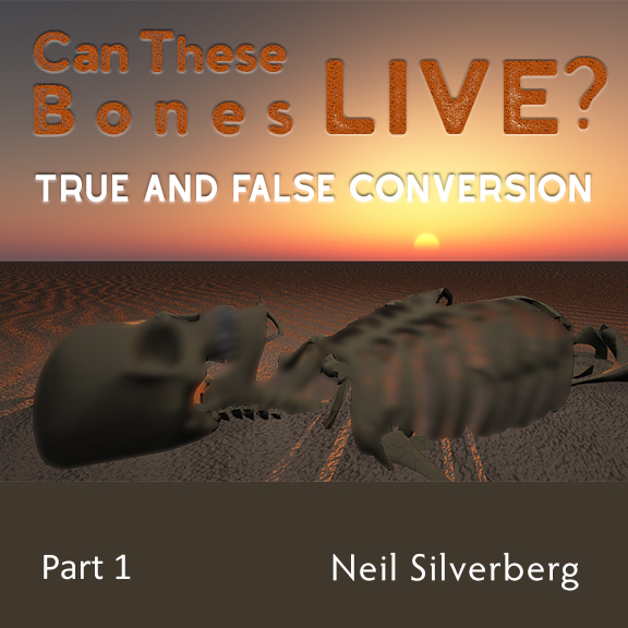 Can These Bones Live? – Part 1