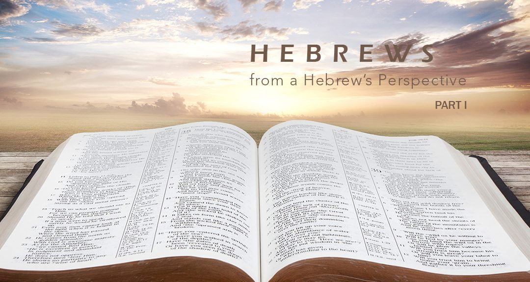 Hebrews From A Hebrew’s Perspective