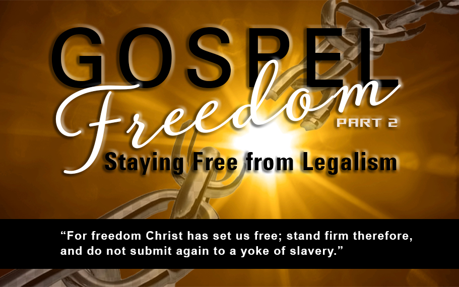 Gospel Freedom Part 2
